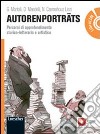 Autorenporträts. Per le Scuole superiori. Con DVD. Con espansione online libro