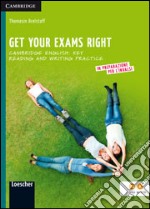 Get your exams right. Cambridge English: key reading and writing practice. Per la Scuola media. Con espansione online libro