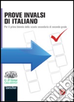 Prove INVALSI di italiano. Per le Scuole superiori. Con espansione online libro