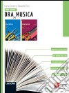 Come leggere... Ora di musica. Per la Scuola media. Con espansione online libro