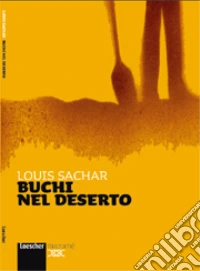 Buchi nel deserto. Con espansione online libro