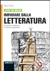 GIUSTI IMPARARE DALLA LETTERATURA PDIS libro