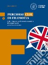 Coraggio di pensare. Percorsi CLIL di filosofia. Per i Licei e gli Ist. magistrali. Con espansione online. Con CD-ROM (Il). Vol. 3 libro