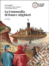 La Commedia. Per le Scuole superiori. Con e-book. Con espansione online libro