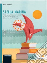 Stella marina. Italiano, storia e geografia. Con La sfinge di cristallo. Per la Scuola media. Con espansione online libro