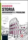 Storia: avvenimenti e problemi. Per le Scuole superiori. Con espansione online. Vol. 1: Dalla Preistoria all'anno Mille libro di Manca Sergio Manzella Giulio Variara Simona