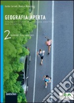 Geografia aperta. Quaderno delle competenze. Per la Scuola media. Con espansione online. Vol. 2 libro