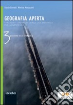 Geografia aperta. Quaderno delle competenze. Per la Scuola media. Con espansione online. Vol. 3 libro