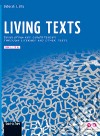 Living texts. Developing key competences through literary and other texts. Per la Scuola media. Con espansione online libro