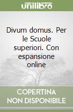 Divum domus. Per le Scuole superiori. Con espansione online libro