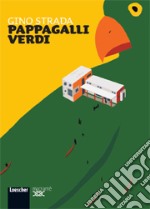 Pappagalli verdi. Con espansione online libro