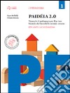 Paideia 2.0. Per le Scuole superiori. Con e-book. Con espansione online. Vol. 1: Età antica e medioevo libro