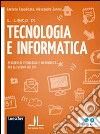 Il libro di tecnologia e informatica. Percorsi di tecnologia e informatica per gli utenti dei CTP. Per Scuola media. Con espansione online libro