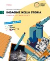 Indagine nella storia. Per la Scuola media. Con DVD-ROM. Con e-book. Con espansione online. Vol. 3: Il Novecento e il mondo attuale libro di Ardone Viola Pianura Giuliana