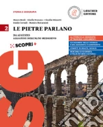 Pietre parlano. Corso di storia e geografia. Per le Scuole superiori. Con ebook. Con espansione online (Le). Vol. 2 libro usato