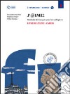 J'@ime. Livre de l'élève-Cahier. Per la Scuola media. Con CD Audio. Con e-book. Con espansione online libro