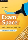 Exam space. Per la Scuola media. Con e-book. Con espansione online libro