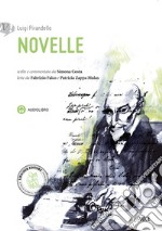 Novelle. Con CD Audio formato MP3. Con e-book. Con espansione online libro