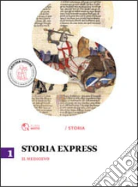 Storia express. Per la Scuola media. Con espansione online libro