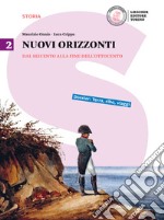 Nuovi orizzonti. Per le Scuole superiori. Dal Seicento alla fine dell'Ottocento libro