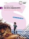 Nuovi orizzonti. Per le Scuole superiori. Dal Seicento alla fine dell'Ottocento libro