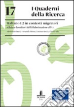 Italiano L2 in contesti migratori. Sillabo e descrittori dall'alfabetizzazione all'A1 libro