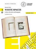 White spaces. Culture, literature and languages. Ediz. gialla. Per il Liceo artistico libro usato