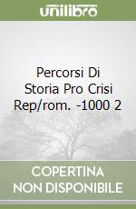 Percorsi Di Storia Pro Crisi Rep/rom. -1000 2 libro
