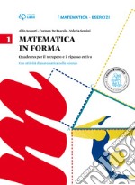 Matematica in forma. Per la Scuola media. Vol. 1 libro usato