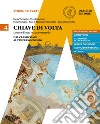 Chiave di volta. Per le Scuole superiori. Con ebook. Con espansione online. Vol. 4: Dal classicismo all'impressionismo libro