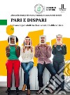 Pari e dispari. Italiano L2 per adulti in classi ad abilità differenziate. Livello A1 libro