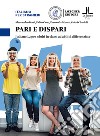 Pari e dispari. Italiano L2 per adulti in classi ad abilità differenziate. Livello B1 libro