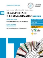 Materiale e l'immaginario nuovo. Un'opportunità di dialogo. Per le Scuole superiori (Il). Vol. 3B: Dal primo dopoguerra ai giorni nostri libro