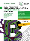 Ritratti della natura. Lezioni di biologia. Con fascicolo Virus ed epidemie. Per la 3ª e 4ª classe delle Scuole superiori. Con e-book. Con espansione online libro