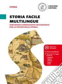 Passato prossimo. Le domande per capire la storia. Storia facile multilingue. Per la Scuola media libro