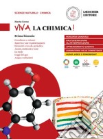 Viva la chimica! Per il 1° biennio delle Scuole superiori. Con e-book. Con espansione online libro