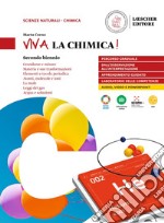 Viva la chimica! Per il 2° biennio delle Scuole superiori. Con e-book. Con espansione online libro