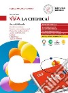 Viva la chimica! Per il 2° biennio delle Scuole superiori. Con e-book. Con espansione online libro di Corno Marta