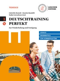 Deutschtraining perfekt. Zur wiederholung und Festigung. Con Sommerlektüre. Per le Scuole superiori. Con CD Audio formato MP3. Con e-book. Con espansione online. Vol. 1
