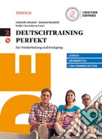 Deutschtraining perfekt. Zur Wiederholung und Festigung. Con Sommerlektre. Per le Scuole superiori. Con CD Audio formato MP3. Con e-book. Con espansione online. Vol. 2