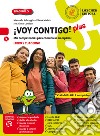 ¡Voy contigo! plus. Mis competencias para comunicar en español. Libro del alumno y Cuaderno de ejercicios. Per la Scuola media. Con e-book. Con espansione online. Con CD-Audio libro di Salvaggio Manuela Maisto Diana