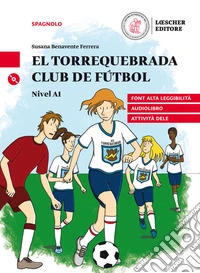 Torrequebrada club de fútbol. Nivel A1. Con Audio (El) libro