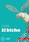 Bicho. Nivel A1/A2. Con e-book. Con espansione online. Con CD-Audio (El) libro