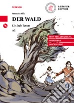 Wald. Livello A2. Con CD-Audio (Der) libro