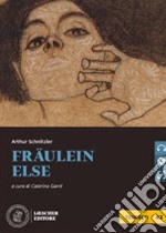 Fräulein Else. Le narrative graduate in tedesco. Livello A2. Con CD Audio formato MP3. Con espansione online libro