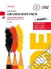 GrammaDeutsch. Grammatica d'uso con lessico e civiltà. Per le Scuole superiori. Con CD-Audio libro