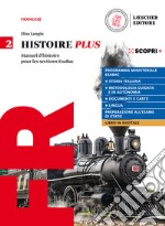 Histoire Plus. Manuel d'histoire pour les sections EsaBac. Per il triennio delle Scuole superiori. Con e-book. Con espansione online. Vol. 2 libro