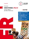 Histoire Plus. Manuel d`histoire pour les sections EsaBac. Per il triennio delle Scuole superiori. Con e-book. Con espansione online. Vol. 3