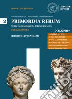 Primordia rerum. Storia e antologia della letteratura latina. Per il triennio delle Scuole superiori. Con e-book. Con espansione online. Vol. 2: L' età augustea libro usato