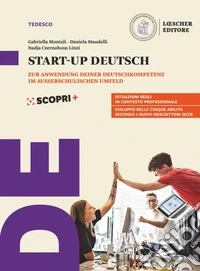 Perfekt. Corso di lingua e cultura tedesca. Start-up Deutsch. Per le Scuole superiori libro